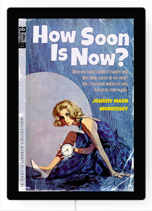 ‘How Soon Is Now’ by The Smiths | Art Panel